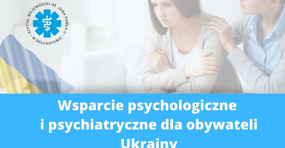 Wsparcie psychologiczne i psychiatryczne dla obywateli Ukrainy