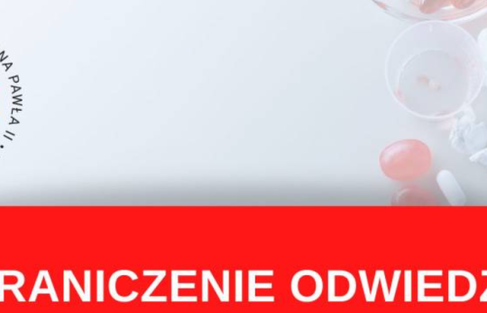 Ograniczenie odwiedzin chorych w Oddziale Neurochirurgicznym